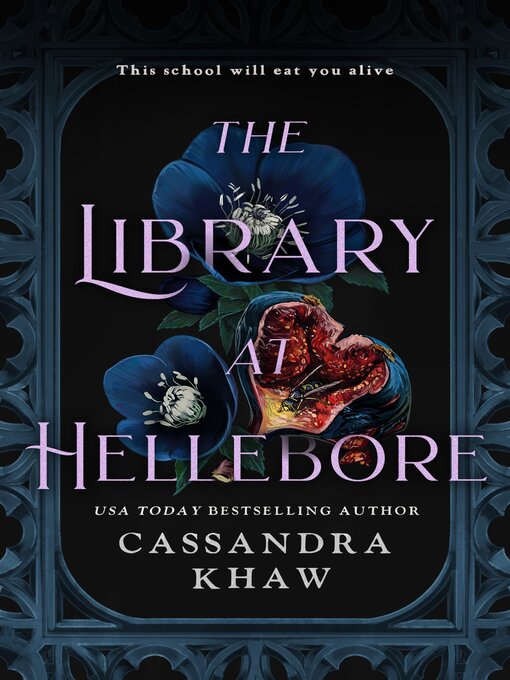 Title details for The Library at Hellebore by Cassandra Khaw - Available